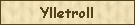 Ylletroll